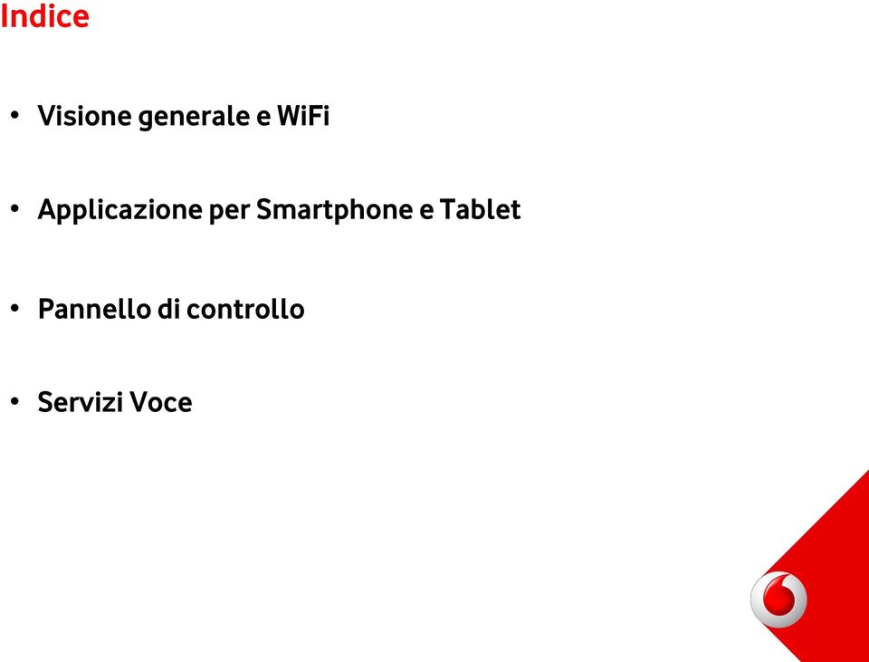 Smartphone e Tablet