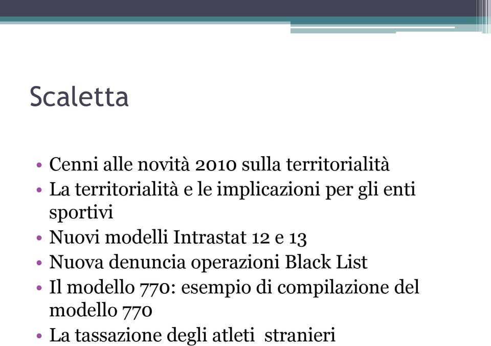 modelli Intrastat 12 e 13 Nuova denuncia operazioni Black List Il