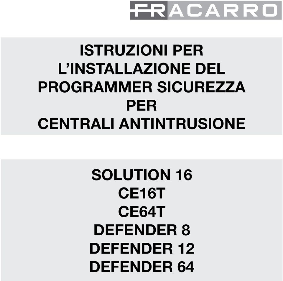 ANTINTRUSIONE SOLUTION 16 CE16T