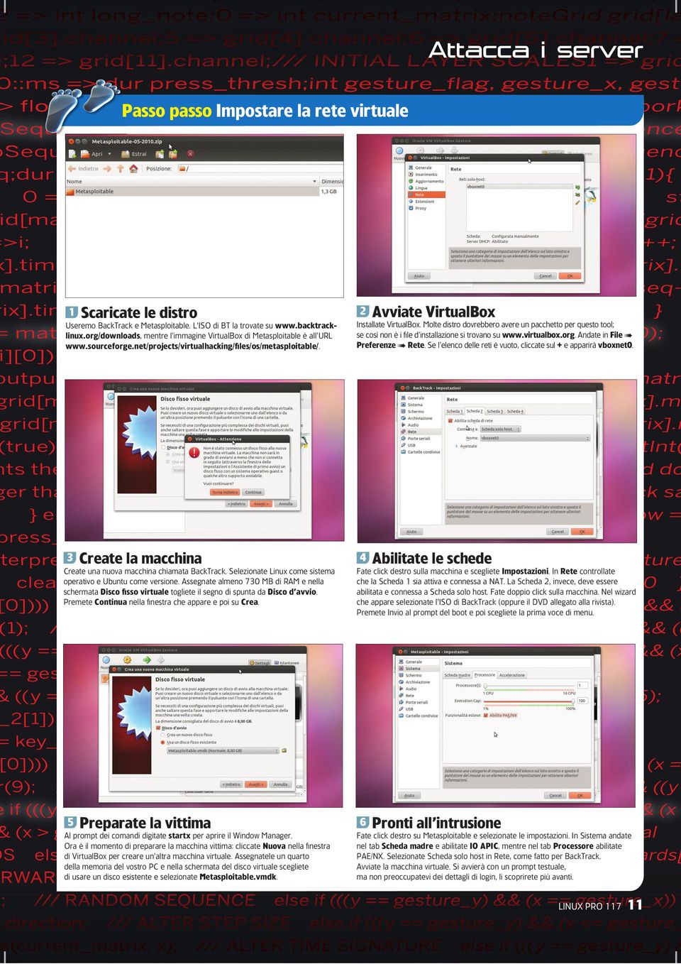 3 Create la macchina Create una nuova macchina chiamata BackTrack. Selezionate Linux come sistema operativo e Ubuntu come versione.