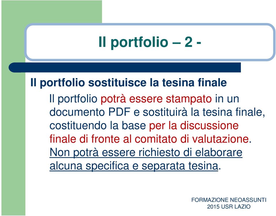 costituendo la base per la discussione finale di fronte al comitato di