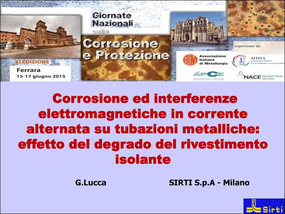 su tubazioni metalliche: effetto del