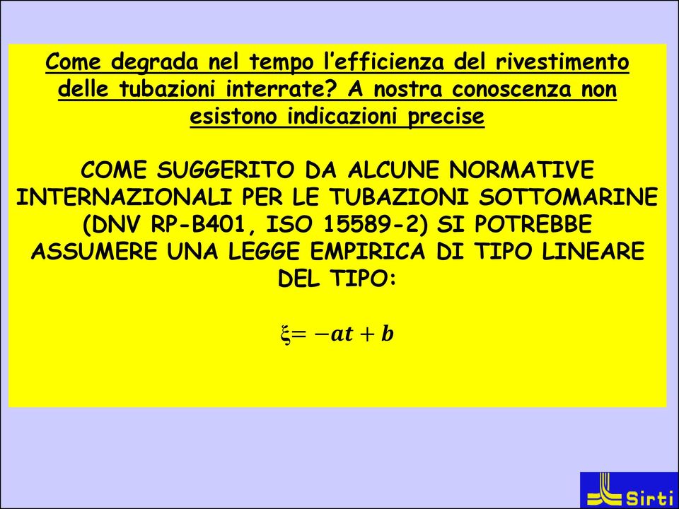 NORMATIVE INTERNAZIONALI PER LE TUBAZIONI SOTTOMARINE (DNV RP-B401, ISO