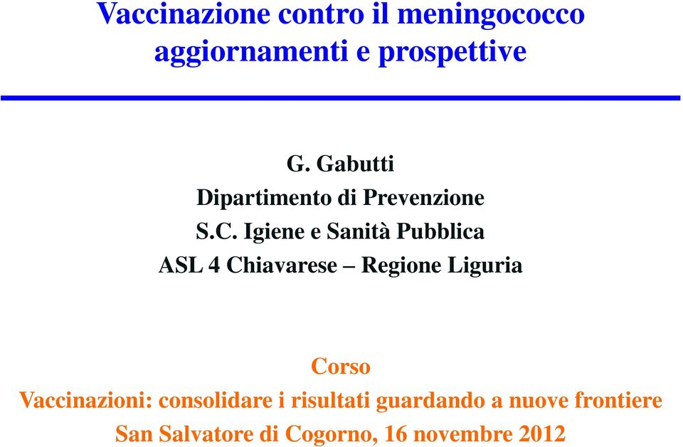 Igiene e Sanità Pubblica ASL 4 Chiavarese Regione Liguria Corso