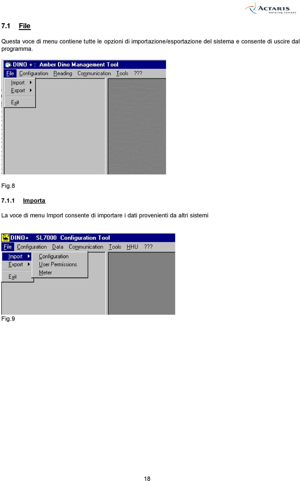 dal programma. Fig.8 7.1.