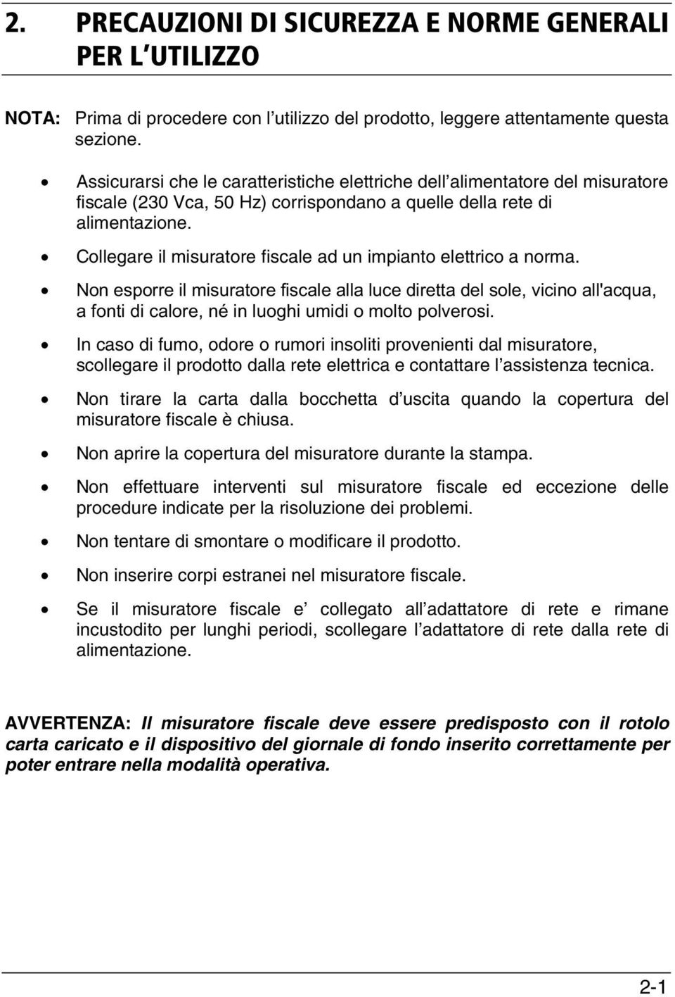 Collegare il misuratore fiscale ad un impianto elettrico a norma.