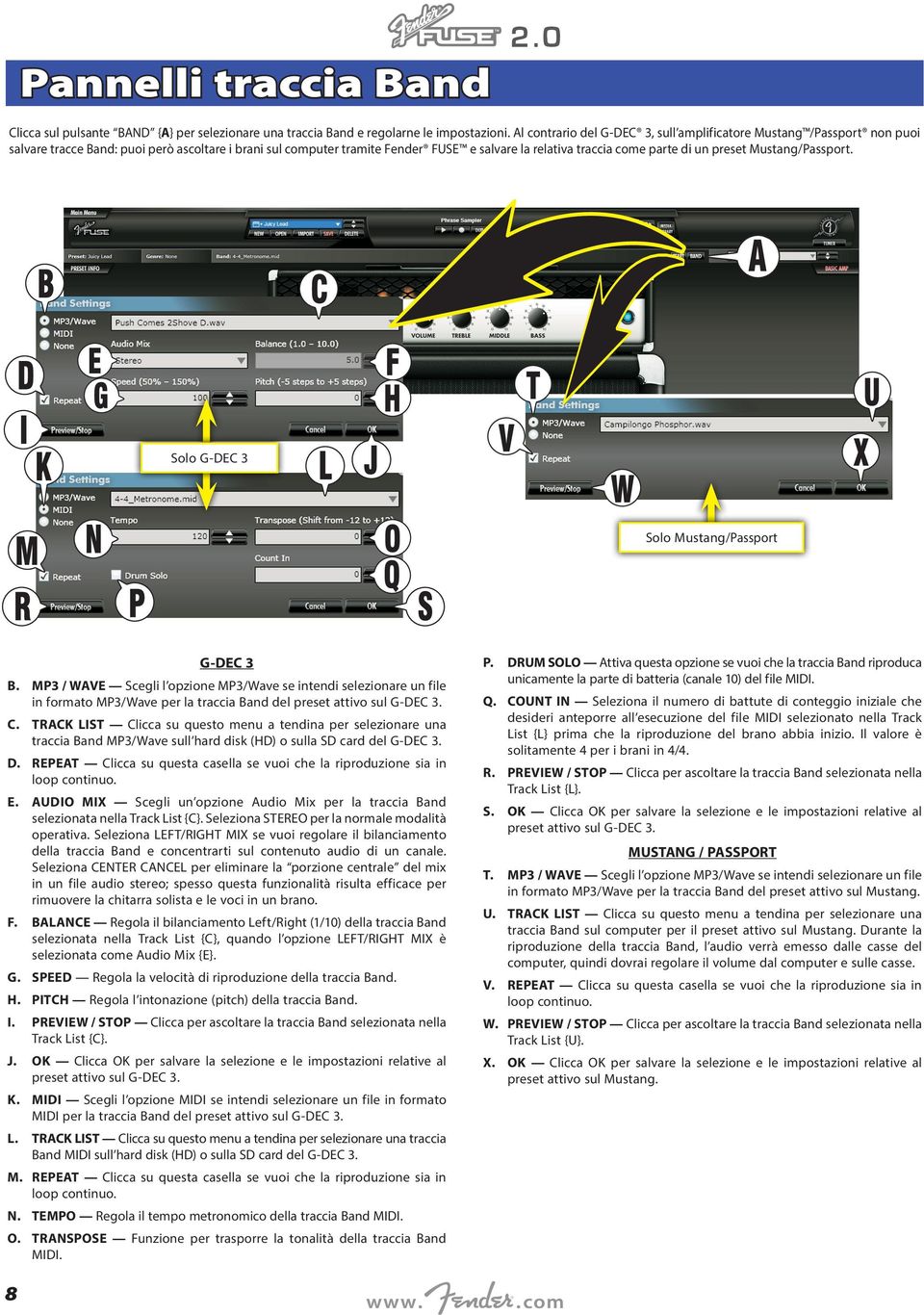 un preset Mustang/Passport. Solo G-DEC 3 Solo Mustang/Passport G-DEC 3 B.