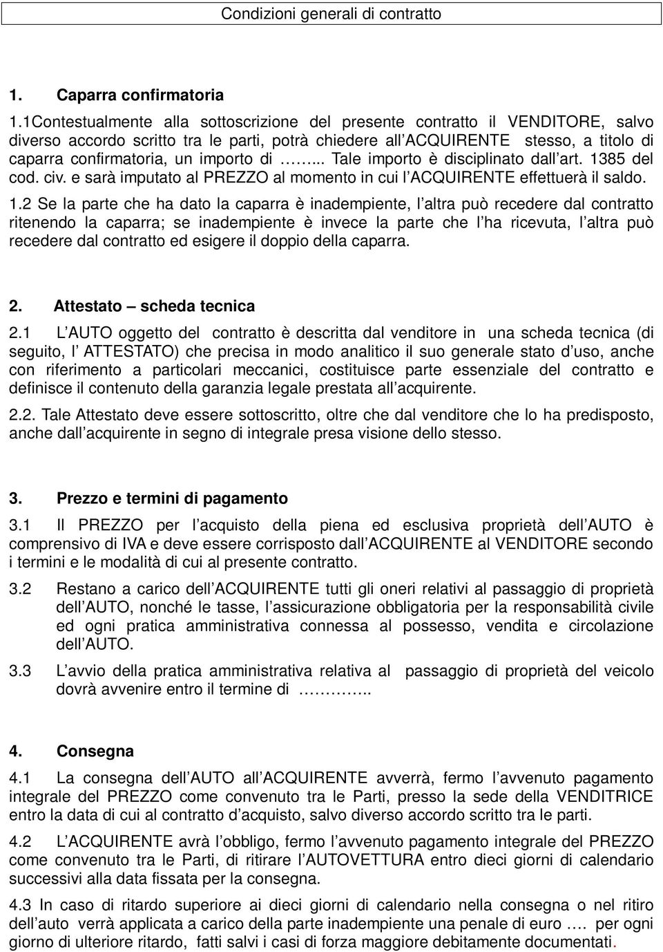 importo di... Tale importo è disciplinato dall art. 13