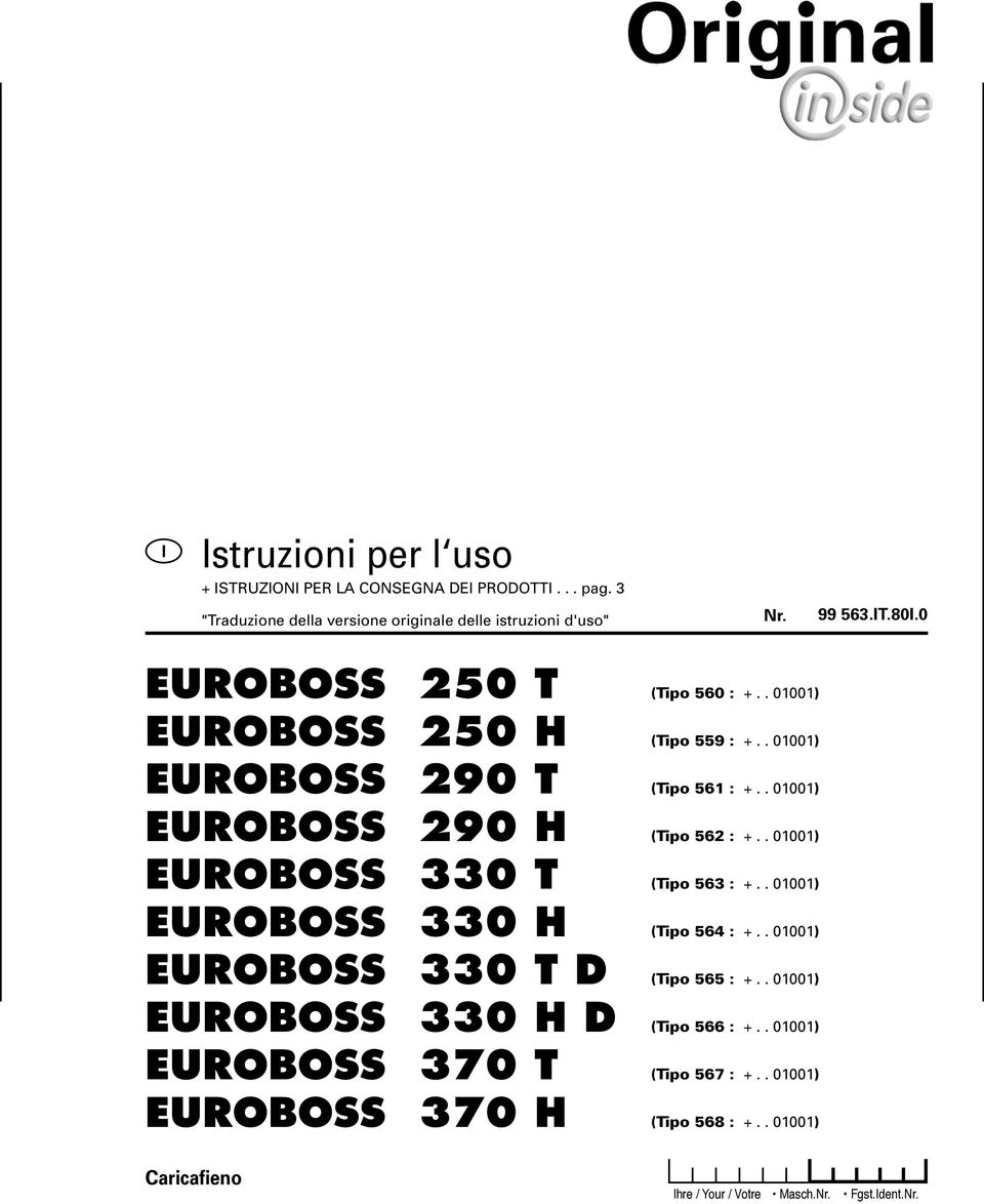 . 01001) EUROBOSS 330 T (Tipo 563 : +.. 01001) EUROBOSS 330 H (Tipo 564 : +.. 01001) EUROBOSS 330 T D (Tipo 565 : +.. 01001) EUROBOSS 330 H D (Tipo 566 : +.