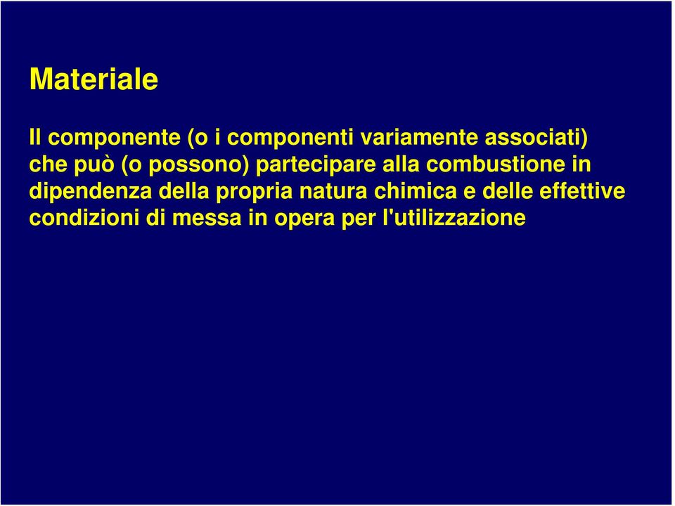 combustione in dipendenza della propria natura chimica