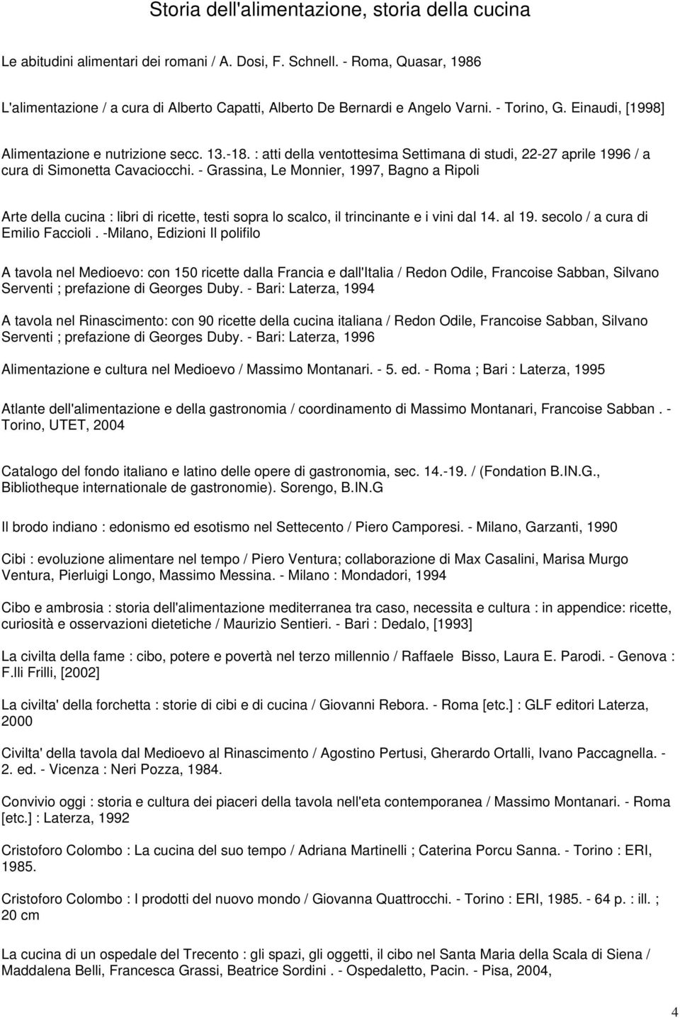 : atti della ventottesima Settimana di studi, 22-27 aprile 1996 / a cura di Simonetta Cavaciocchi.