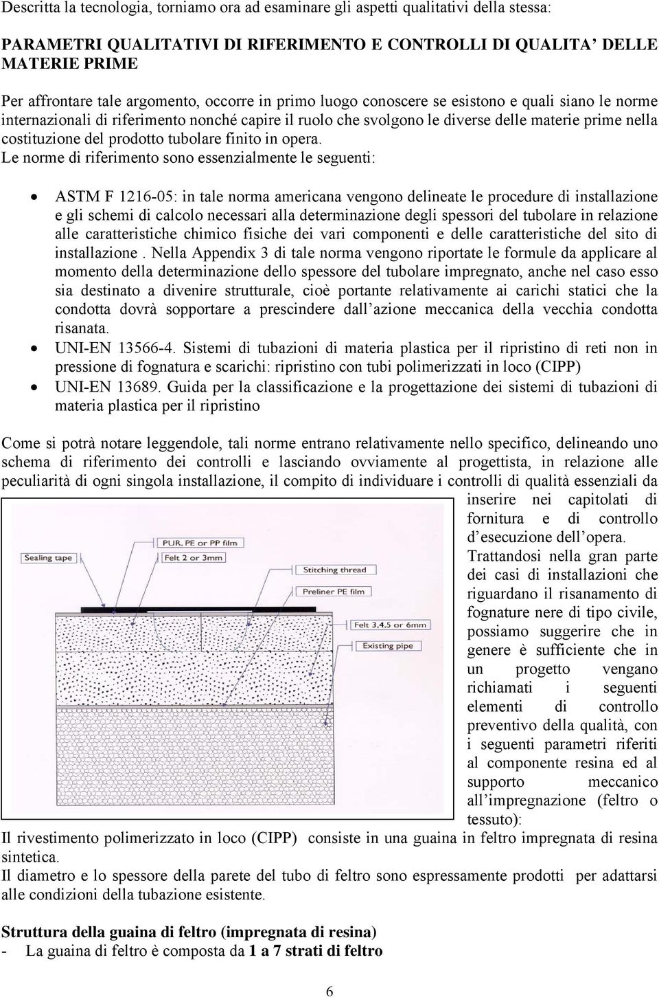 tubolare finito in opera.