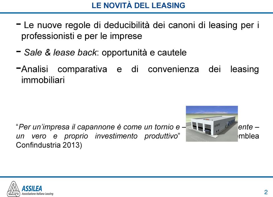 comparativa e di convenienza dei leasing immobiliari Per un impresa il capannone è come un