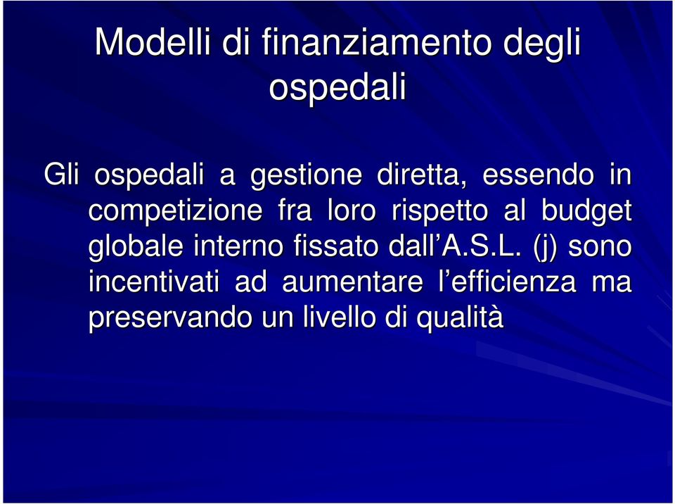 al budget globale interno fissato dall A.S.L.