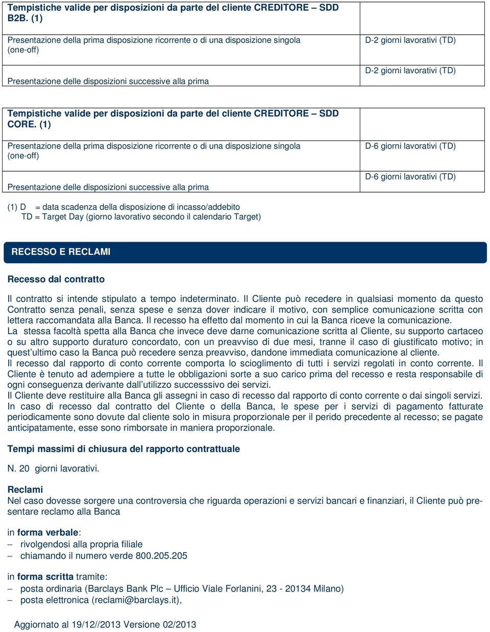 (TD) Tempistiche valide per disposizioni da parte del cliente CREDITORE SDD CORE.