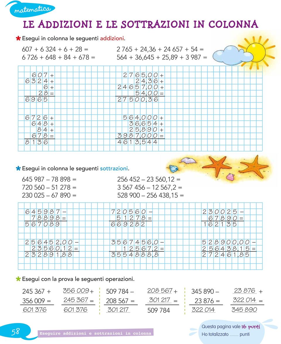 seguenti sottrazioni.