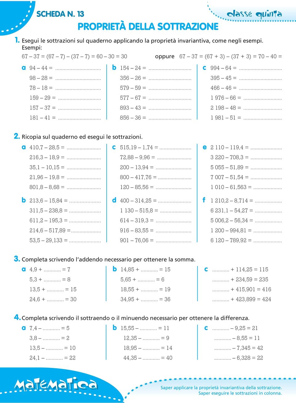 . 11, 19, =.. 1, 1,9 =., 9,1 =.. c 1,19 1, =.., 9,9 =... 00 1,9 = 00 1, =..., = d 00 1, =... 1 1, =.. 1 19, = 91, = 901,0 = e 1 119, =.. 0 0, =.. 0 1,9 =.. 00 1, =.. 1 0 1, = f 1,,1 =... 1,1, =.