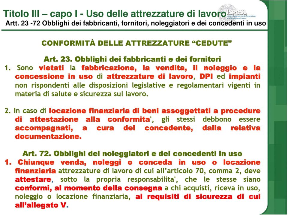 materia di salute e sicurezza sul lavoro. 2.