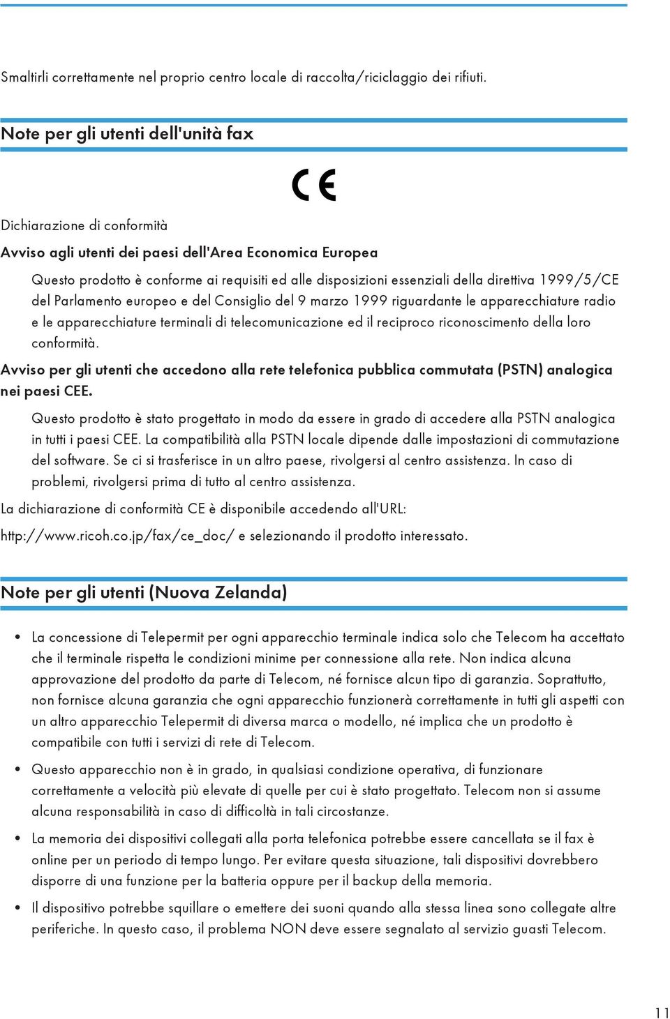 direttiva 1999/5/CE del Parlamento europeo e del Consiglio del 9 marzo 1999 riguardante le apparecchiature radio e le apparecchiature terminali di telecomunicazione ed il reciproco riconoscimento