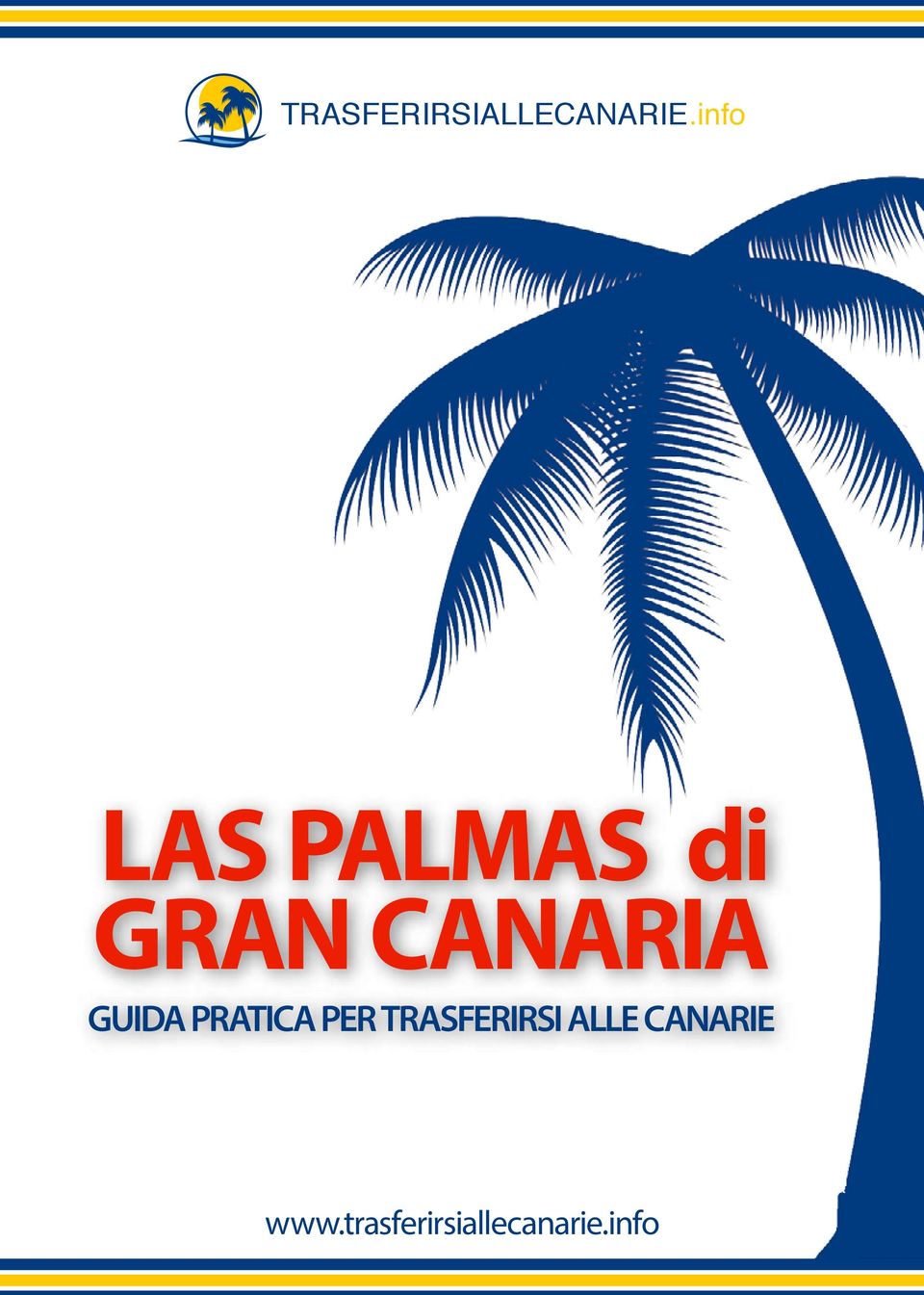 TRASFERIRSI ALLE CANARIE