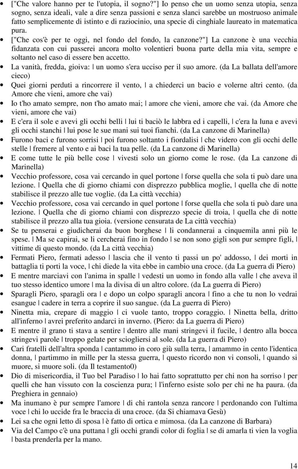 cinghiale laureato in matematica pura. ["Che cos'è per te oggi, nel fondo del fondo, la canzone?