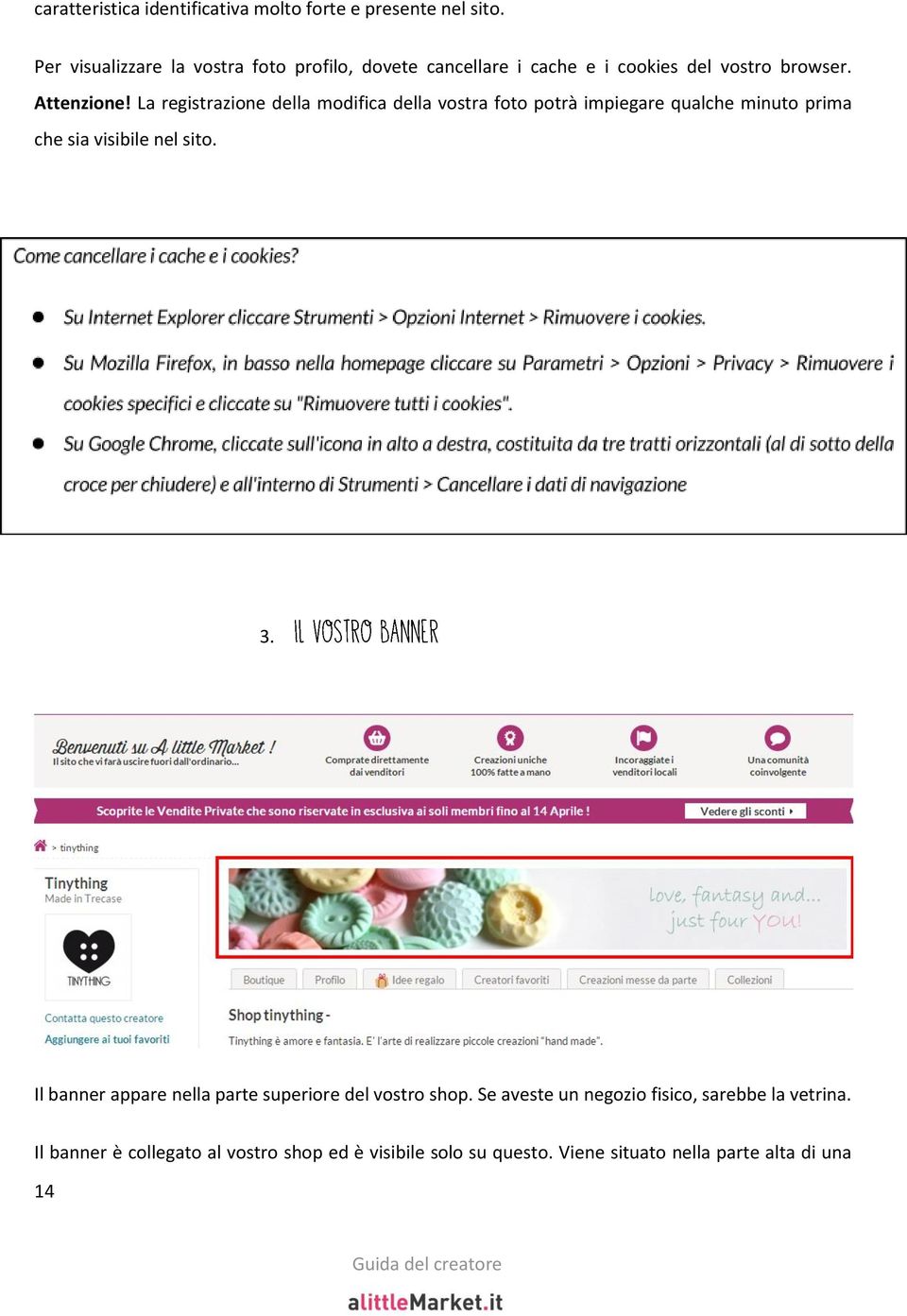 La registrazione della modifica della vostra foto potrà impiegare qualche minuto prima che sia visibile nel sito. 3.