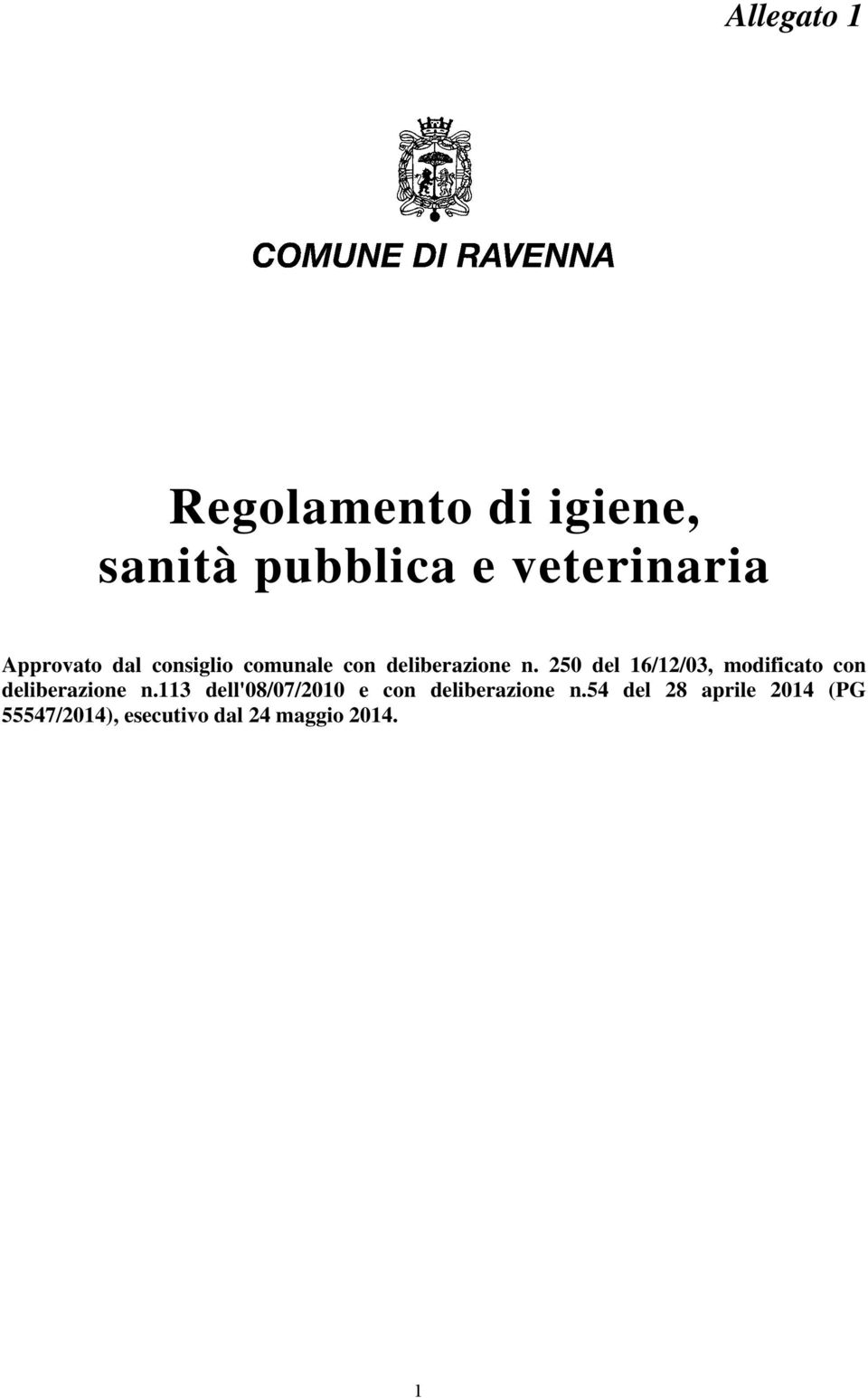 250 del 16/12/03, modificato con deliberazione n.