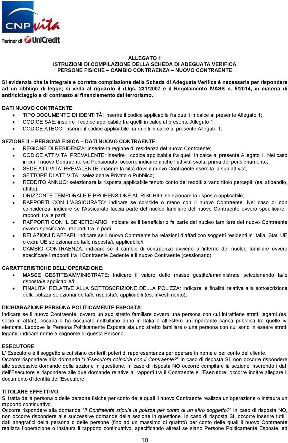 5/2014, in materia di antiriciclaggio e di contrasto al finanziamento del terrorismo.