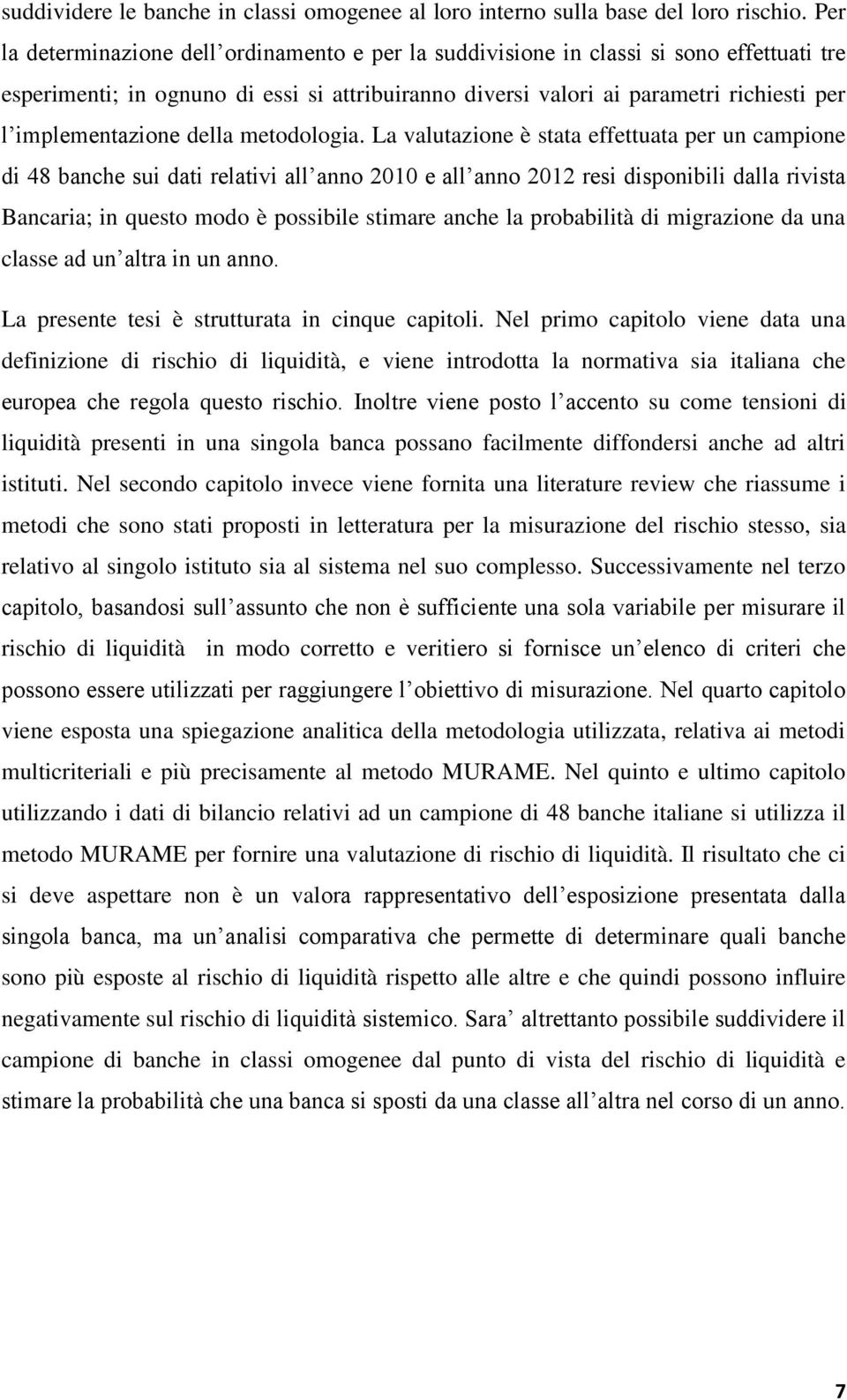 implementazione della metodologia.