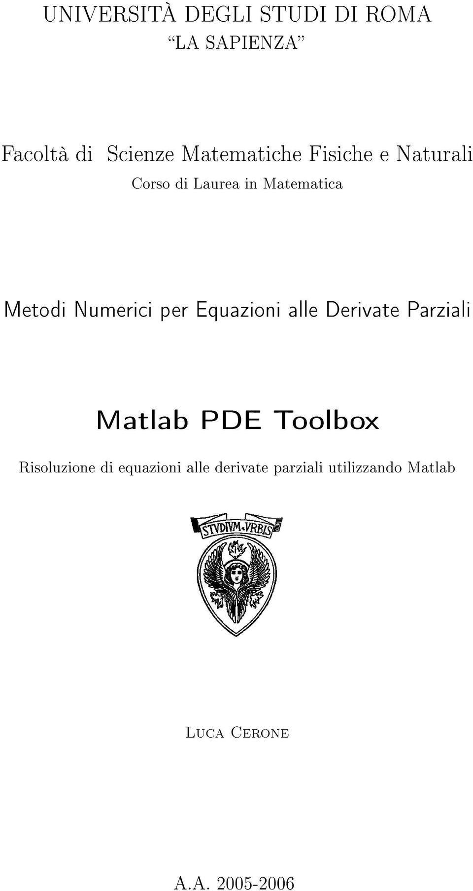 Numerici per Equazioni alle Derivate Parziali Matlab PDE Toolbox