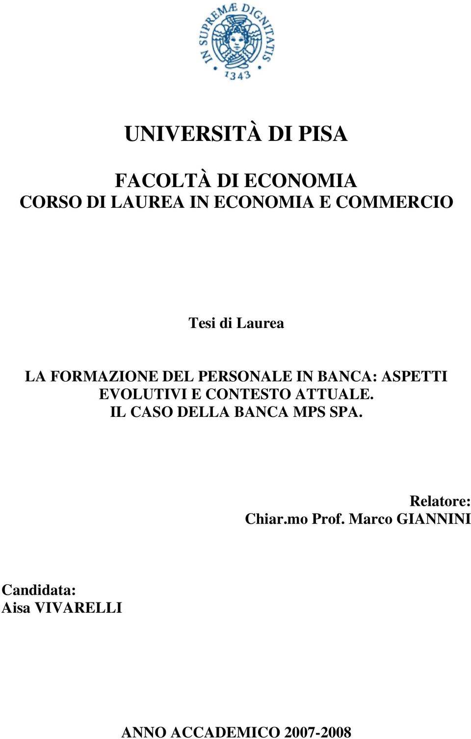 EVOLUTIVI E CONTESTO ATTUALE. IL CASO DELLA BANCA MPS SPA.