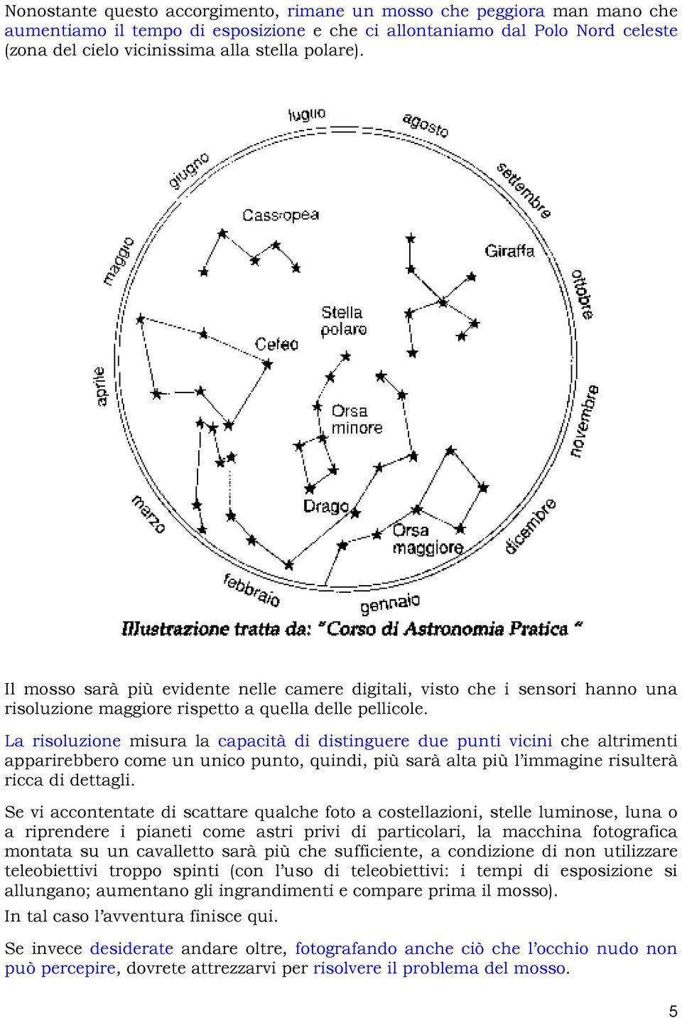 La risoluzione misura la capacità di distinguere due punti vicini che altrimenti apparirebbero come un unico punto, quindi, più sarà alta più l immagine risulterà ricca di dettagli.