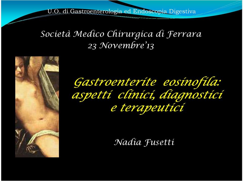 23 Novembre 13 Gastroenterite eosinofila: