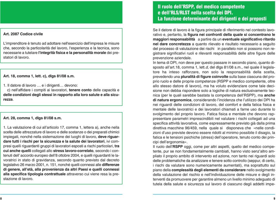 l'integrità fisica e la personalità morale dei prestatori di lavoro. Art. 18