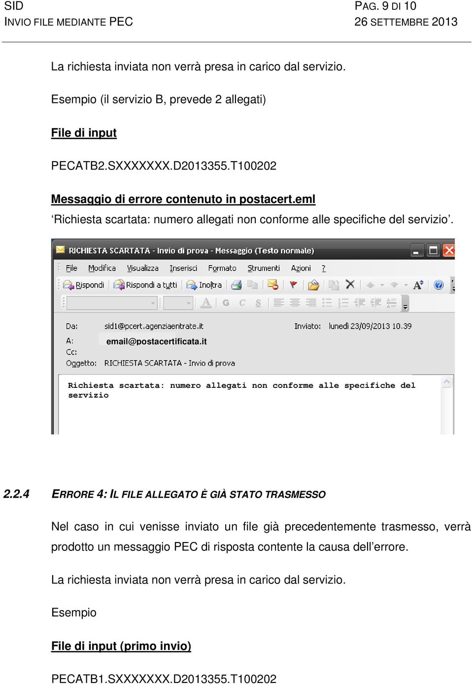 it Richiesta scartata: numero allegati non conforme alle specifiche del servizio 2.