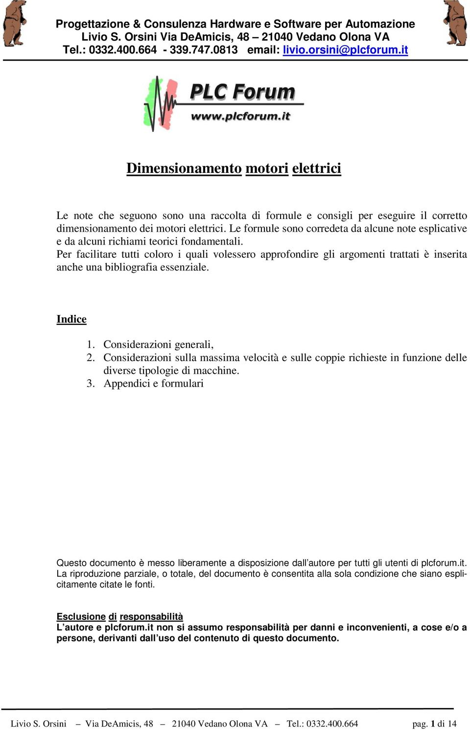 Le formule sono corredeta da alcune note esplicative e da alcuni richiami teorici fondamentali.