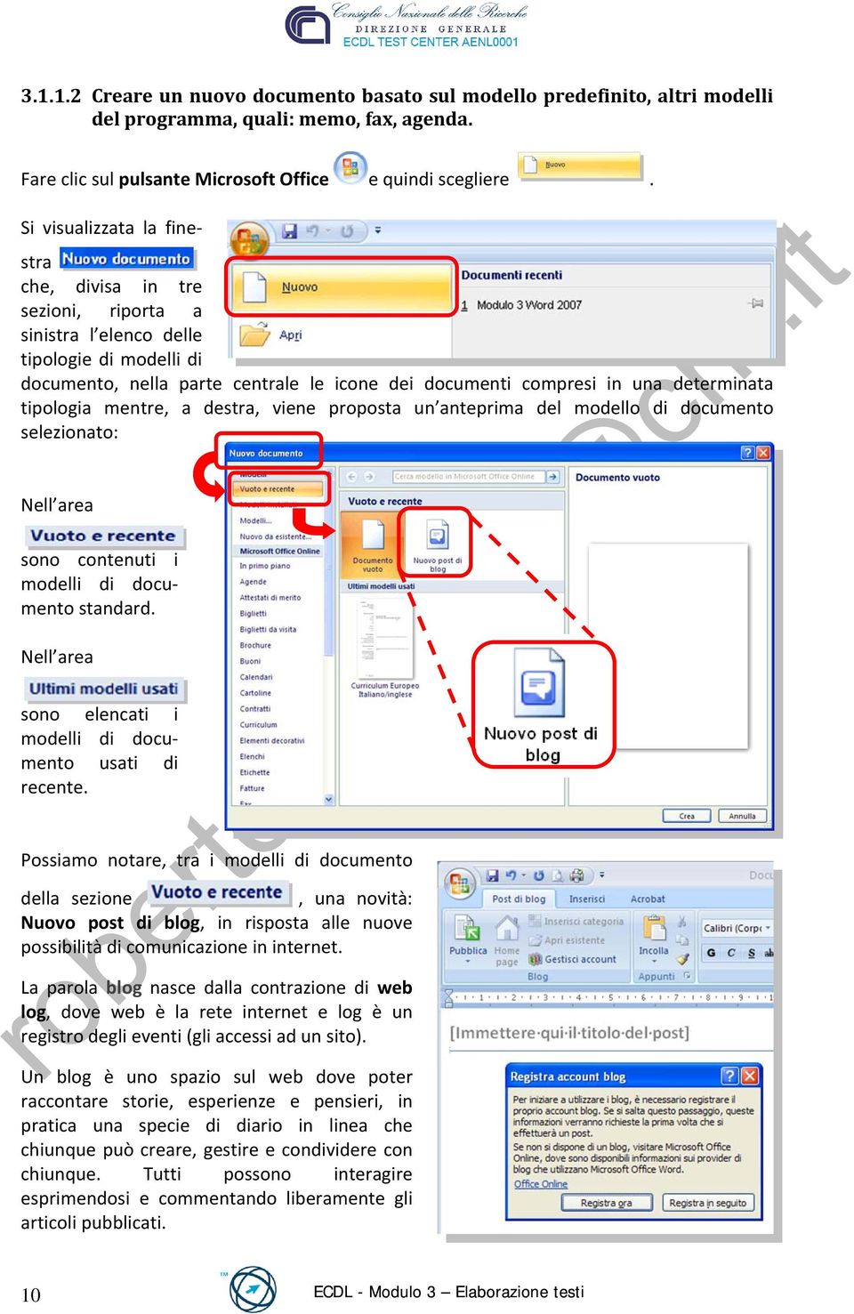 tipologia mentre, a destra, viene proposta un anteprima del modello di documento selezionato: Nell area sono contenuti i modelli di documento standard.