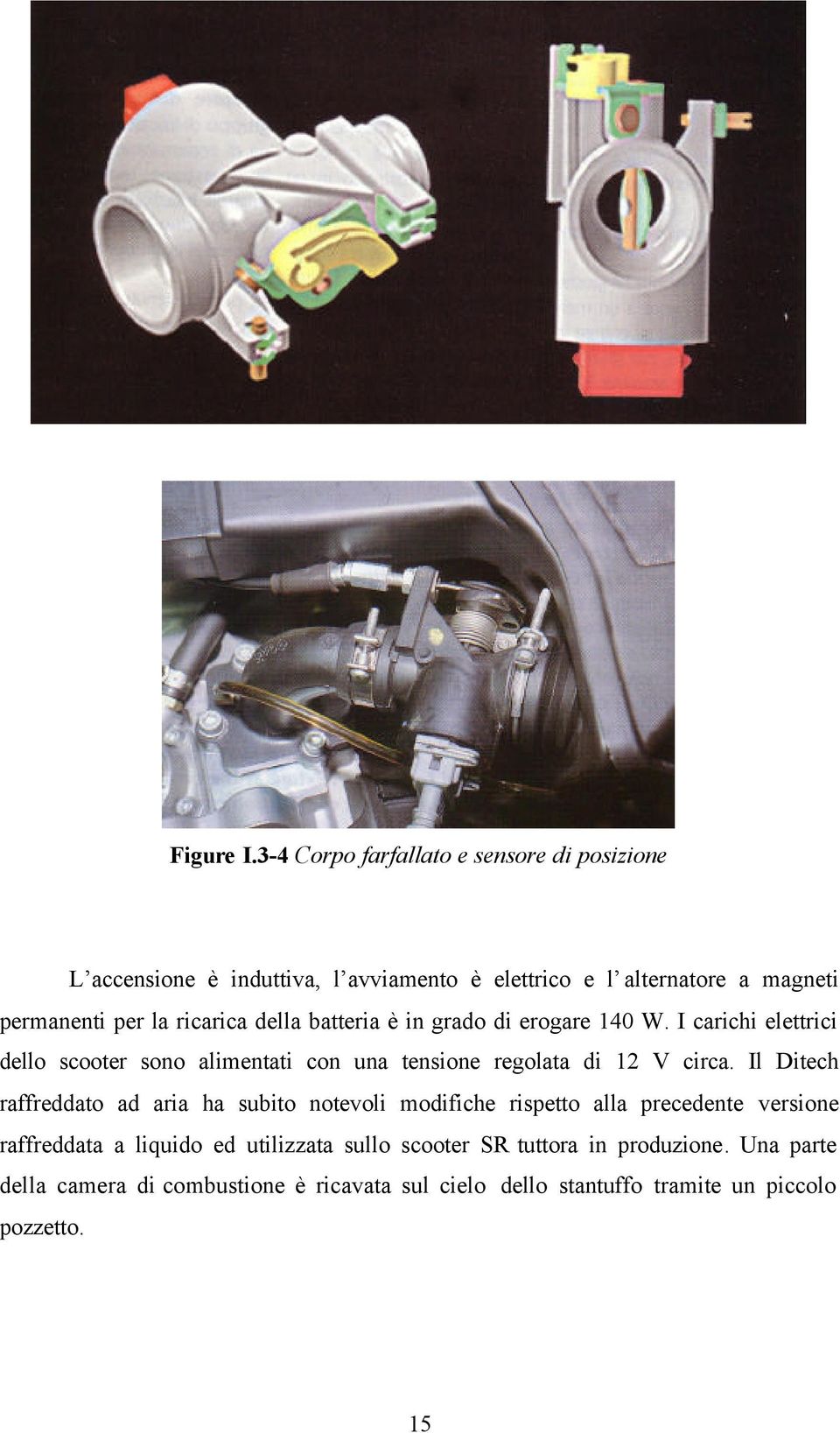 ricarica della batteria è in grado di erogare 140 W.