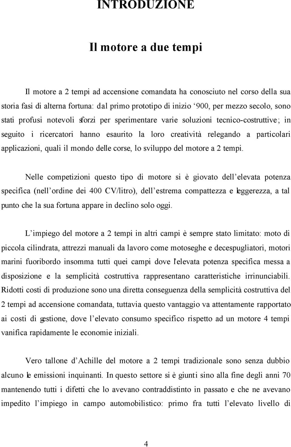 mondo delle corse, lo sviluppo del motore a 2 tempi.