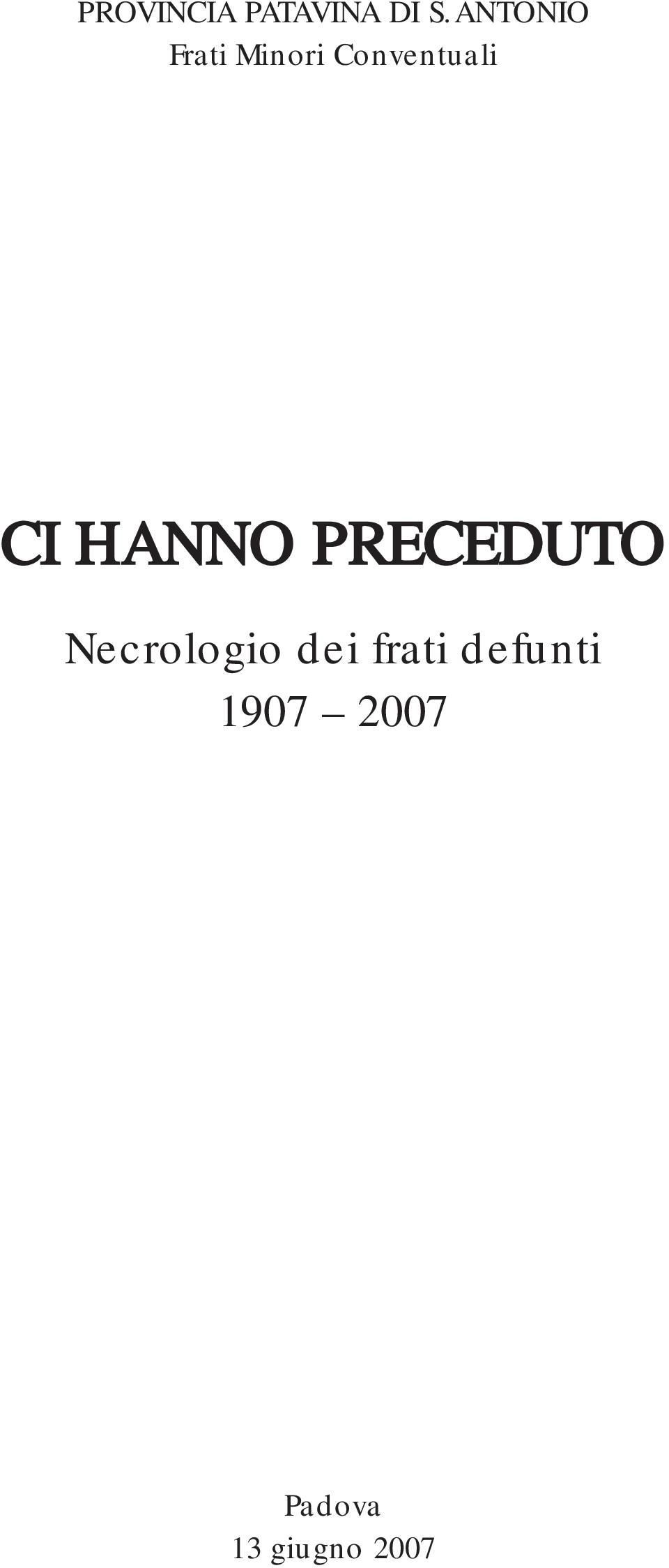 CI HANNO PRECEDUTO Necrologio dei