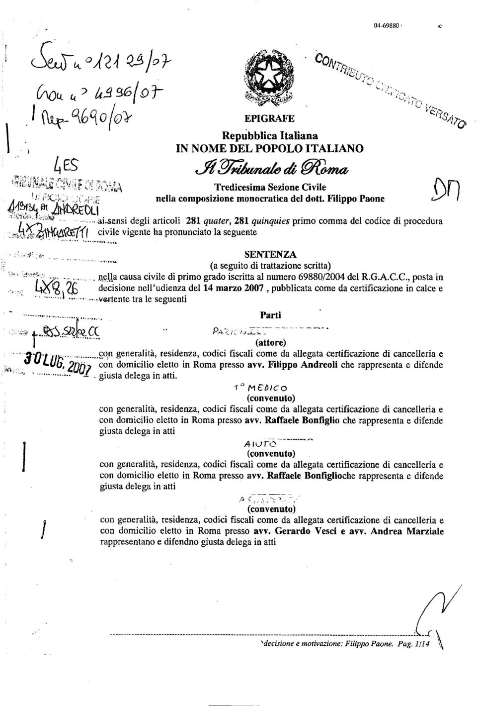 .. '' Lr.Qiìn...t.rl7e '.;'"'* -'-',. aisensi degli articoli 2El quater,2sl quinqaies primo comma del codice di procedura +41Ì10{${?Éff{ civile vigente ha pronunciato la seguente."7 I.