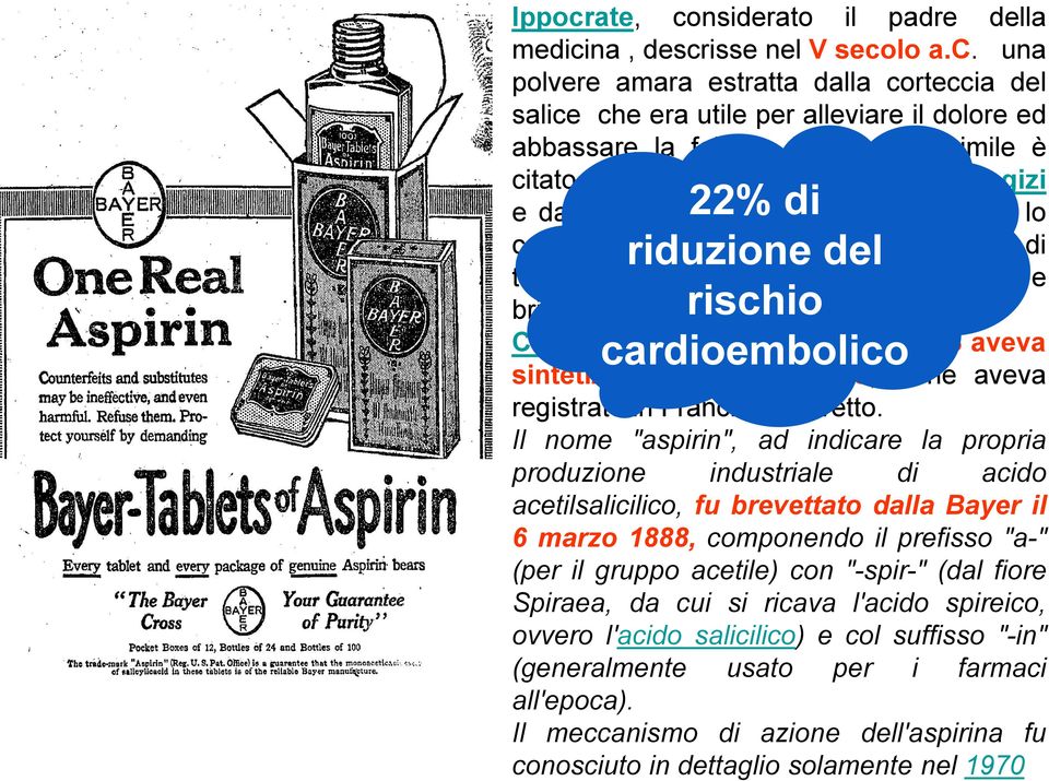 22% Anche di i nativi americani lo conoscevano riduzione e lo usavanodel per curare mal di testa, febbre dolori muscolari, reumatismi e brividi rischio Charlescardioembolico Frédéric Gerhardt nel