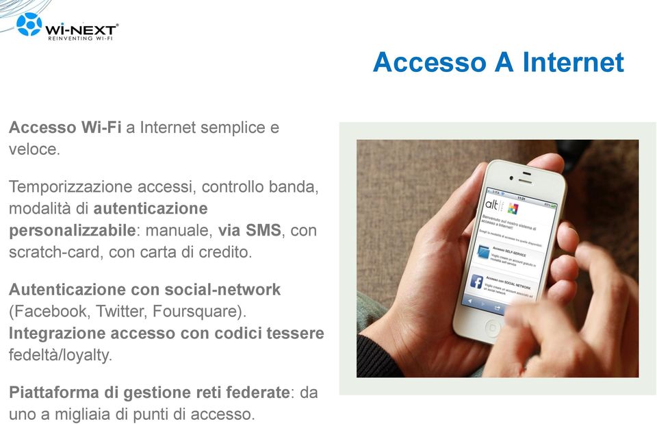 SMS, con scratch-card, con carta di credito.