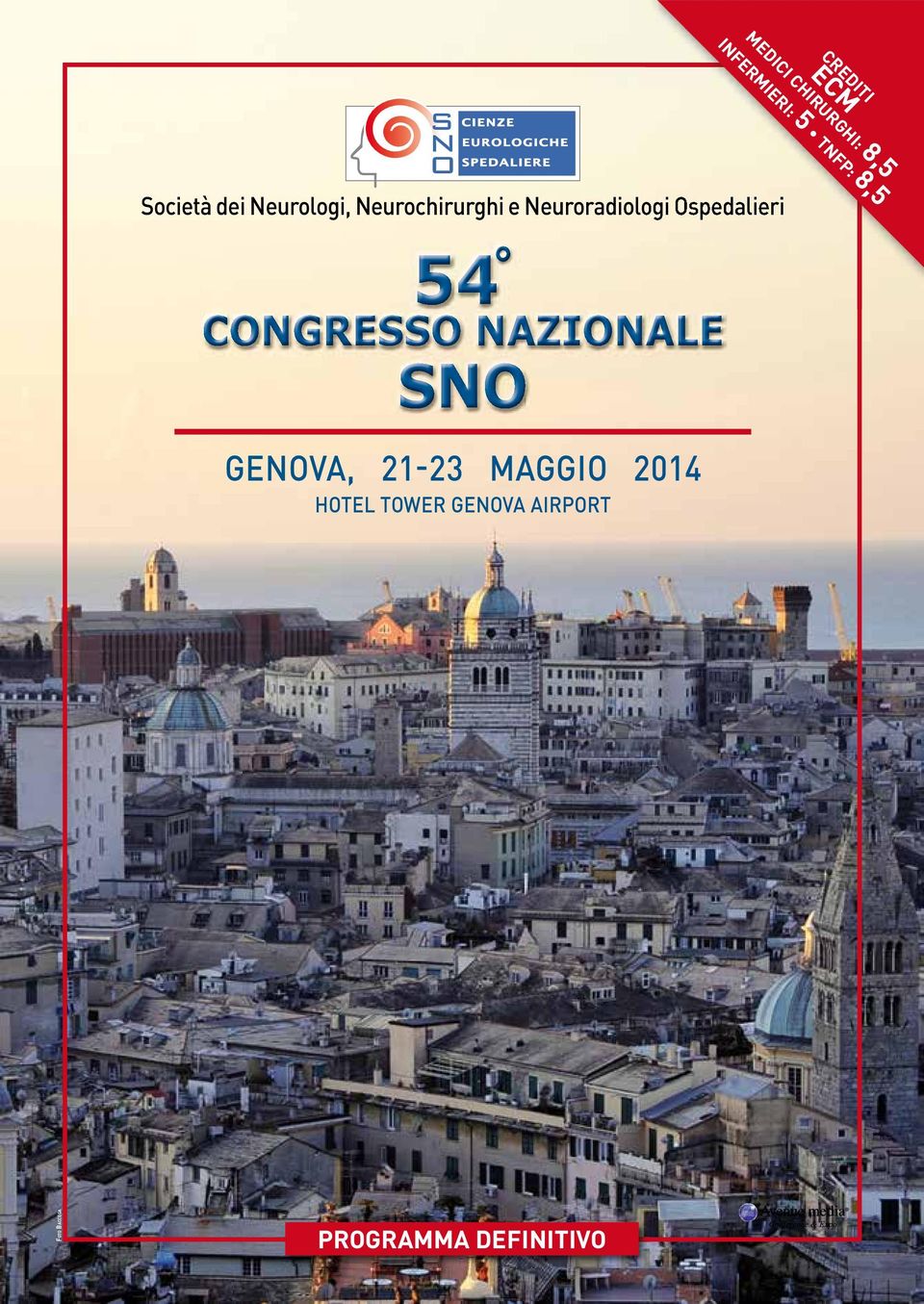 Ospedalieri 54 CONGRESSO NAZIONALE SNO GENOVA, 21-23 MAGGIO