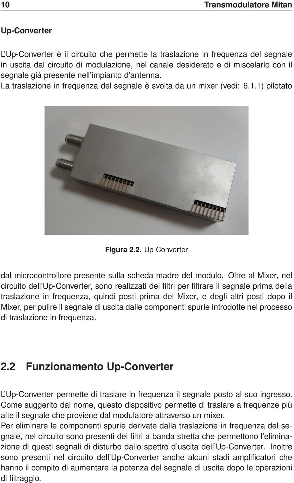 2. Up-Converter dal microcontrollore presente sulla scheda madre del modulo.