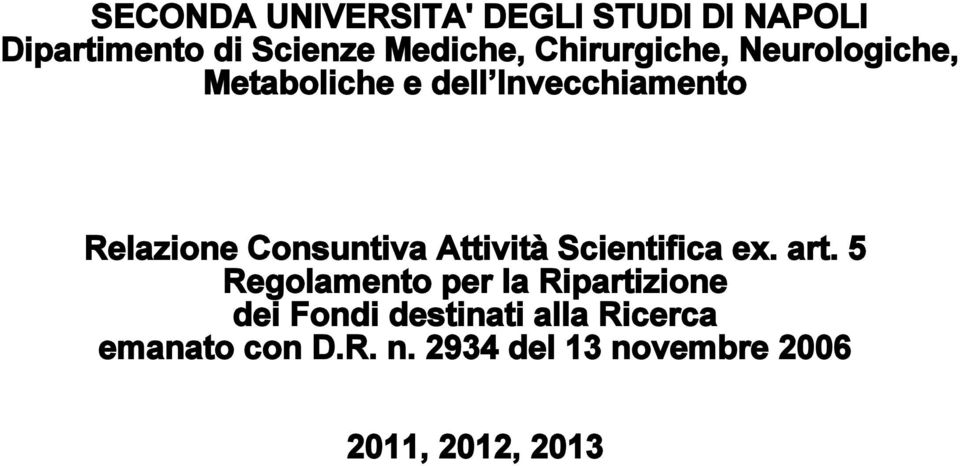 Consuntiva Attività Scientifica ex. art.