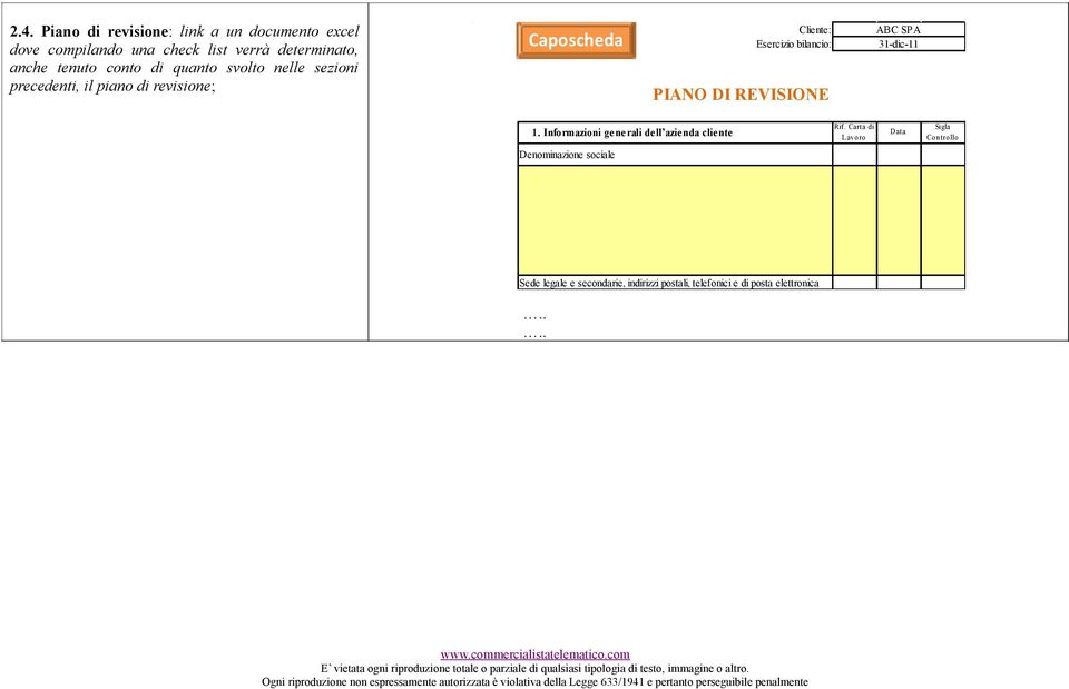 PIANO DI REVISIONE 1. Informazioni generali dell azienda cliente Rif.