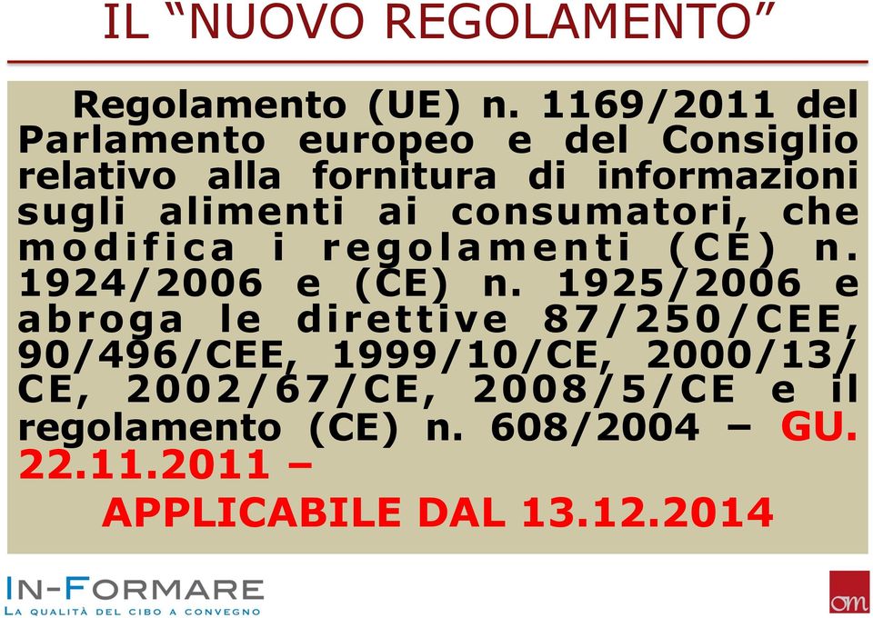 alimenti ai consumatori, che modifica i regolamenti (CE) n. 1924/2006 e (CE) n.