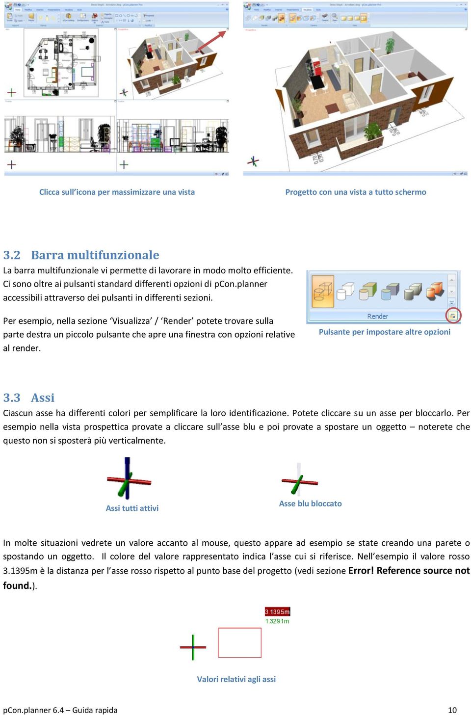 Per esempio, nella sezione Visualizza / Render potete trovare sulla parte destra un piccolo pulsante che apre una finestra con opzioni relative al render. Pulsante per impostare altre opzioni 3.