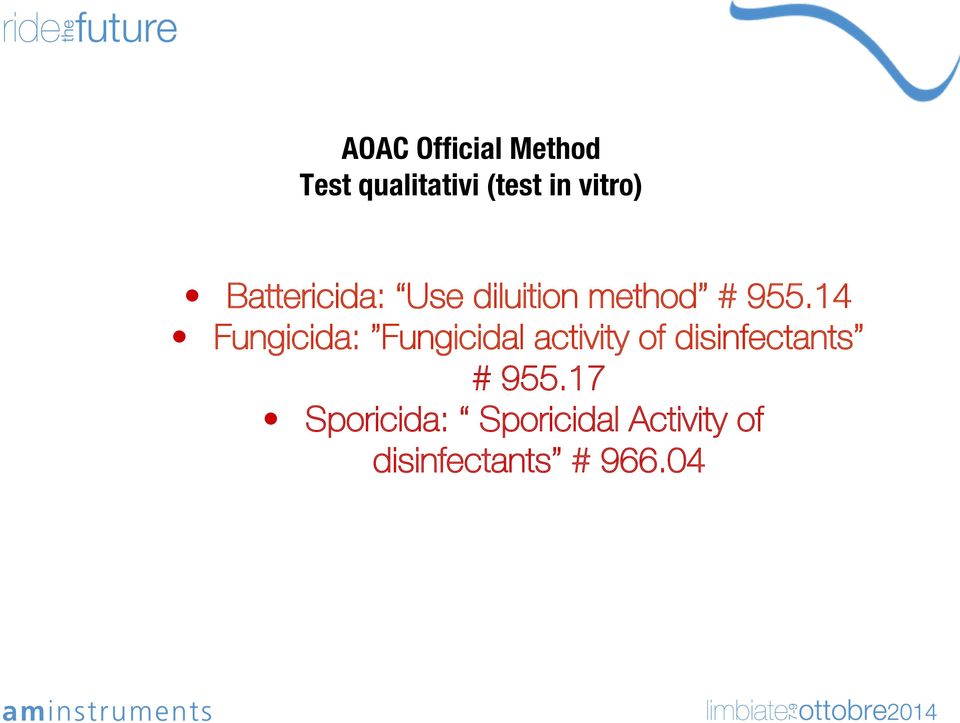 14 Fungicida: Fungicidal activity of disinfectants #